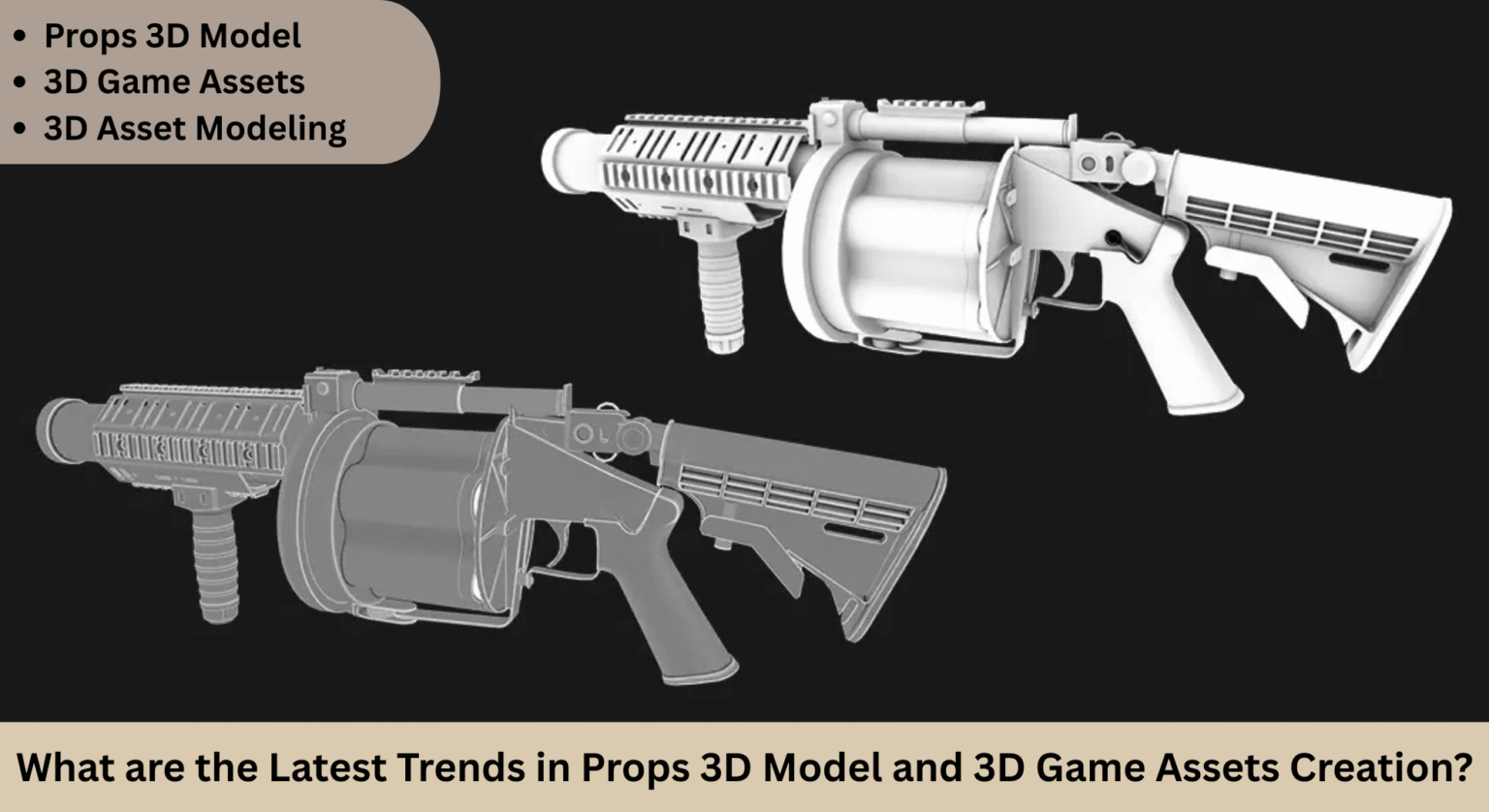 What are the Latest Trends in Props 3D Model and 3D Game Assets ...